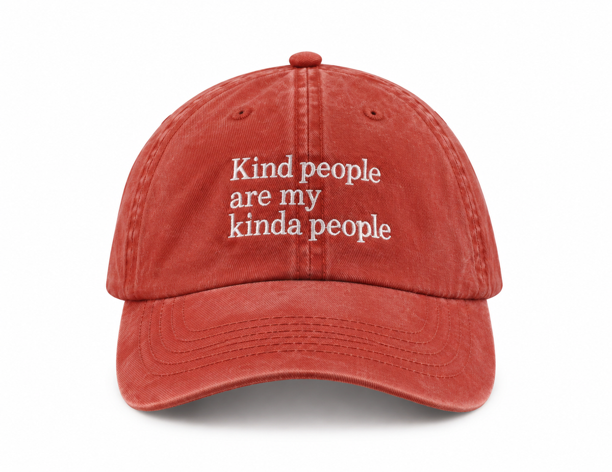 Cap | Kind People are my Kinda People